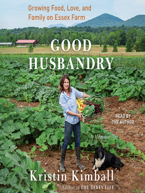 Title details for Good Husbandry by Kristin Kimball - Available